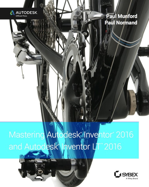 Cover image for book Mastering Autodesk Inventor 2016 and Autodesk Inventor LT 2016: Autodesk Official Press
