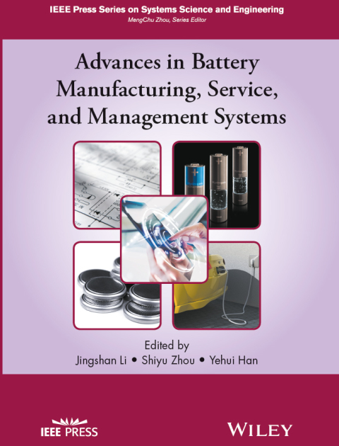 Advances in Battery Manufacturing, Service, and Management Systems 