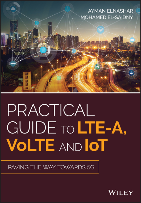 Cover image for book Practical Guide to LTE-A, VoLTE and IoT