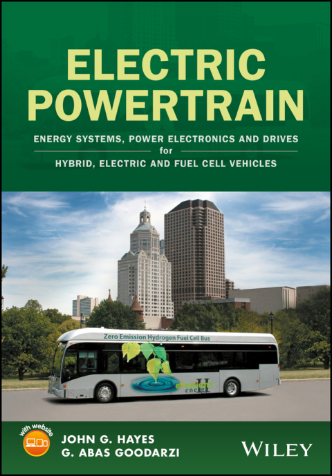 Electric Powertrain: Energy Systems, Power Electronics and Drives for Hybrid, Electric and Fuel Cell Vehicles 