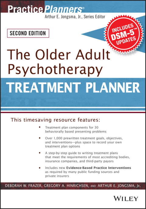 The Older Adult Psychotherapy Treatment Planner, with DSM-5 Updates, 2nd Edition 