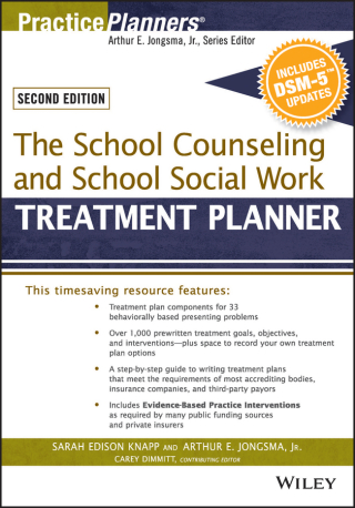 The School Counseling and School Social Work Treatment Planner, with DSM-5 Updates