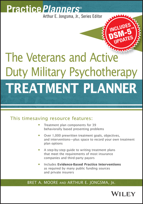 The Veterans and Active Duty Military Psychotherapy Treatment Planner, with DSM-5 Updates 