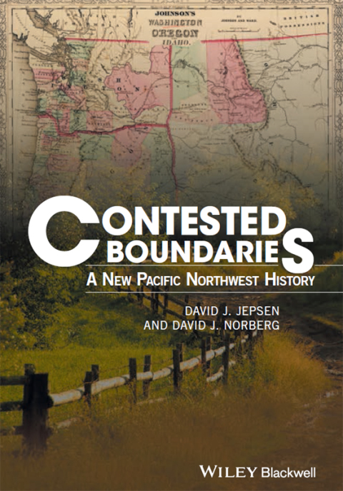 Cover image for book Contested Boundaries: A New Pacific Northwest History
