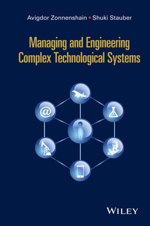 Cover image for book Managing and Engineering Complex Technological Systems