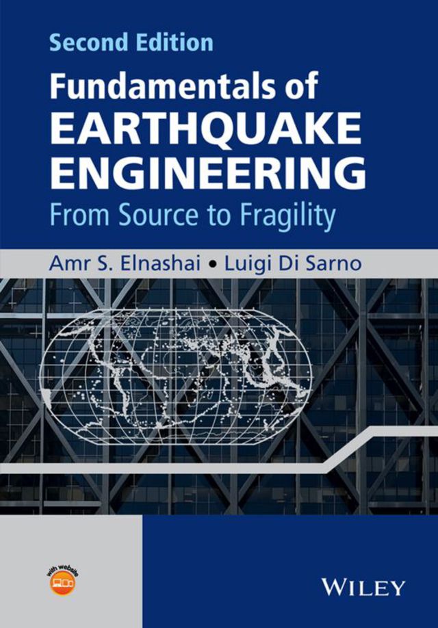 Fundamentals of Earthquake Engineering From Source to Fragility