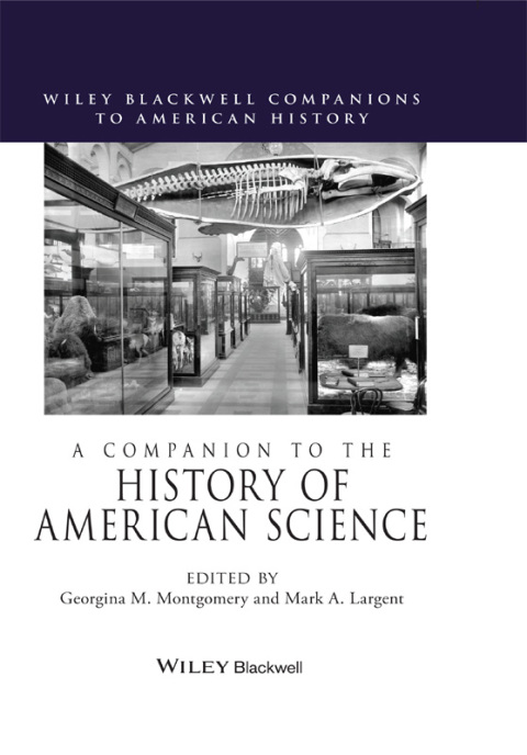 A Companion to the History of American Science 