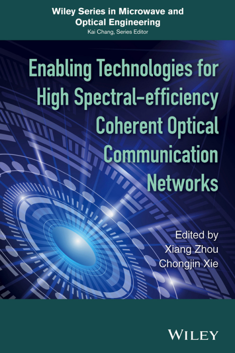 Cover image for book Enabling Technologies for High Spectral-efficiency Coherent Optical Communication Networks