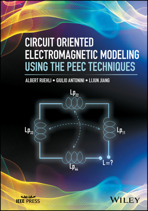 Cover image for book Circuit Oriented Electromagnetic Modeling Using the PEEC Techniques