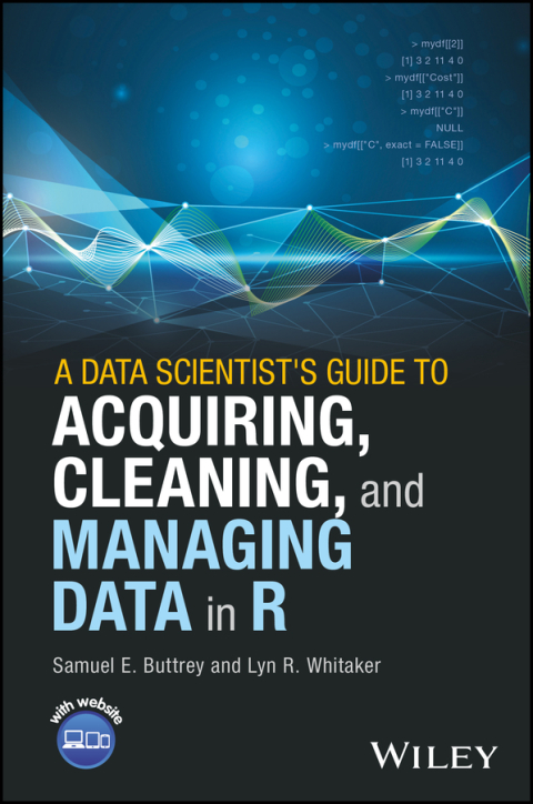 Cover image for book A Data Scientist's Guide to Acquiring, Cleaning, and Managing Data in R