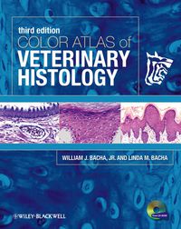 COLOR ATLAS OF VETERINARY HISTOLOGY
