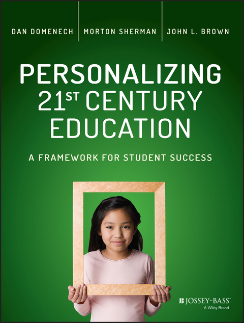 Personalizing 21st Century Education: A Framework for Student Success 
