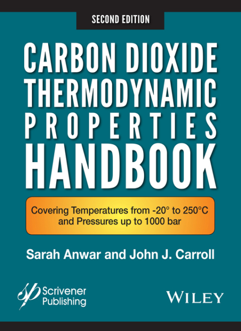 Carbon Dioxide Thermodynamic Properties Handbook: Covering Temperatures from -20? to 250?C and Pressures up to 1000 Bar 