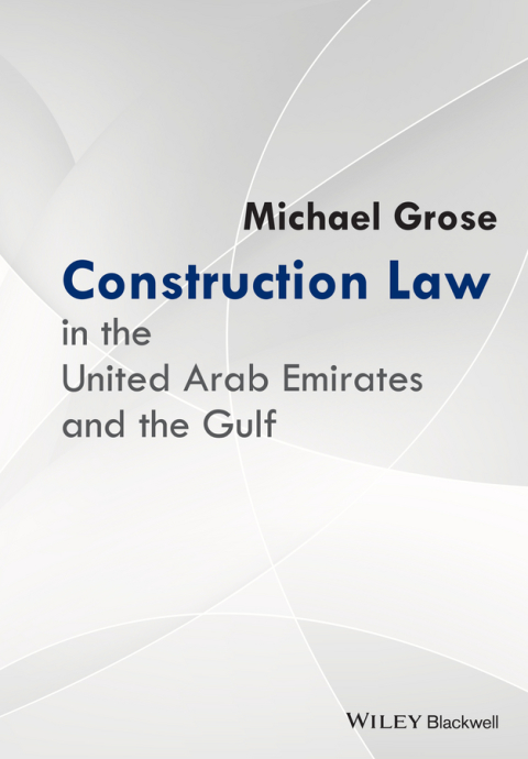 Cover image for book Construction Law in the United Arab Emirates and the Gulf