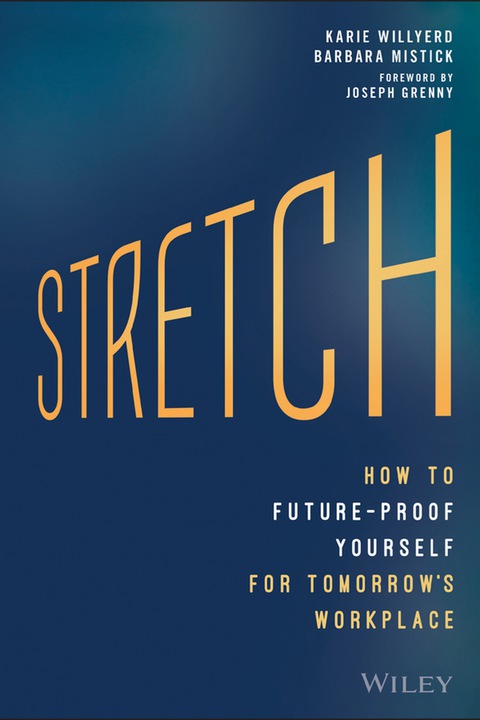 Cover image for book Stretch: How to Future-Proof Yourself for Tomorrow's Workplace
