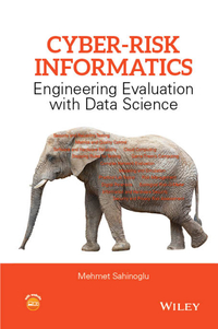 Cover image: Cyber-Risk Informatics: Engineering Evaluation with Data Science 1st edition 9781119087519