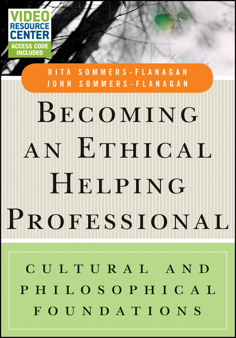 Cover image for book Becoming an Ethical Helping Professional: Cultural and Philosophical Foundations, with Video Resource Center