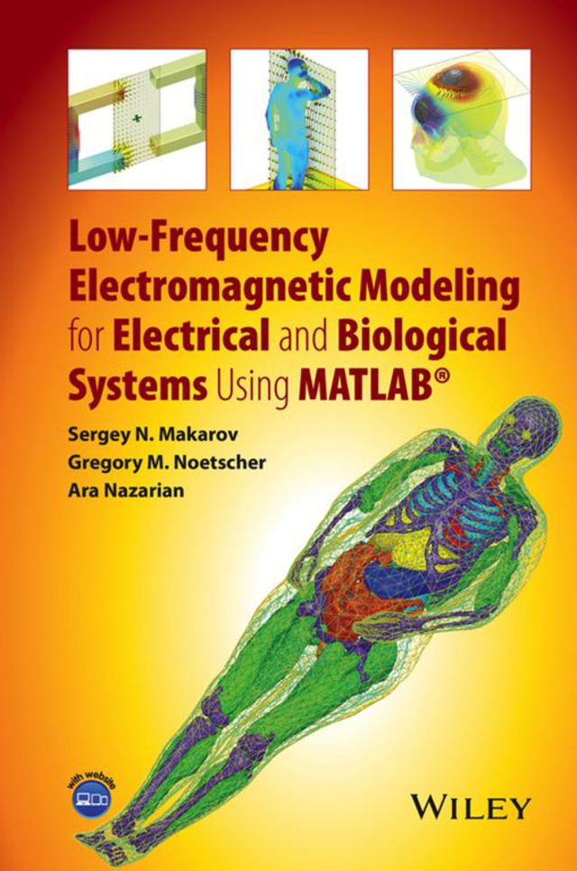Low Frequency Electromagnetic Modeling for Electrical and Biological Systems