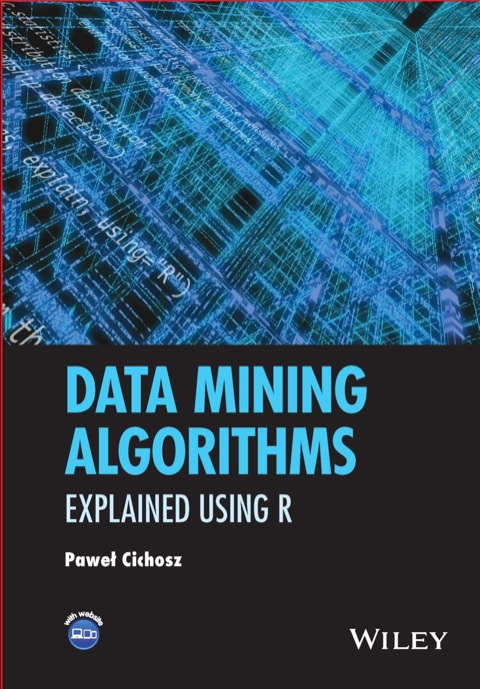 Cover image for book Data Mining Algorithms: Explained Using R