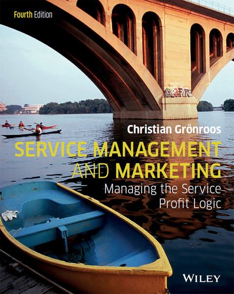 Service Management and Marketing: Managing the Service Profit Logic 