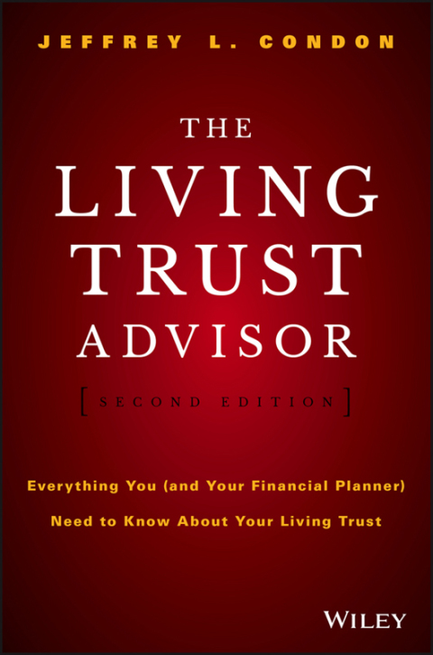 Cover image for book The Living Trust Advisor: Everything You (and Your Financial Planner) Need to Know about Your Living Trust