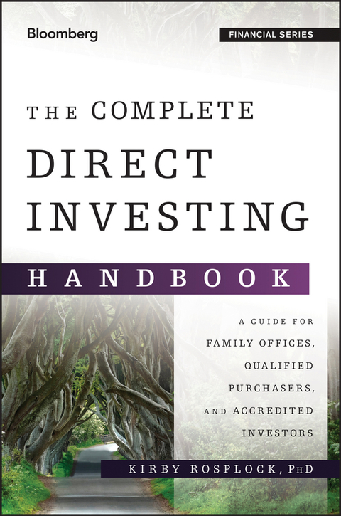 Cover image for book The Complete Direct Investing Handbook: A Guide for Family Offices, Qualified Purchasers, and Accredited Investors