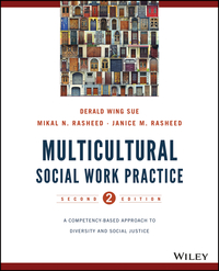 Multicultural Social Work Practice: A Competency-Based Approach to Diversity and Social Justice