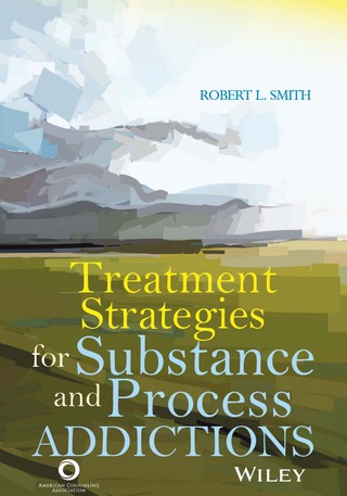 Treatment Strategies for Substance Abuse and Process Addictions