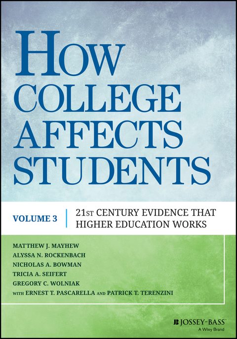 Cover image for book How College Affects Students: 21st Century Evidence that Higher Education Works, Volume 3