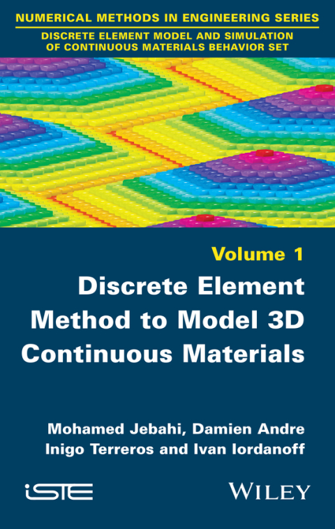 Cover image for book Discrete Element Method to Model 3D Continuous Materials