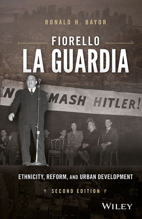 Cover image for book Fiorello La Guardia: Ethnicity, Reform, and Urban Development