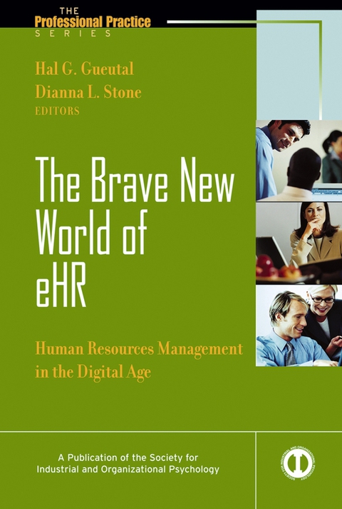 The Brave New World of eHR: Human Resources in the Digital Age 
