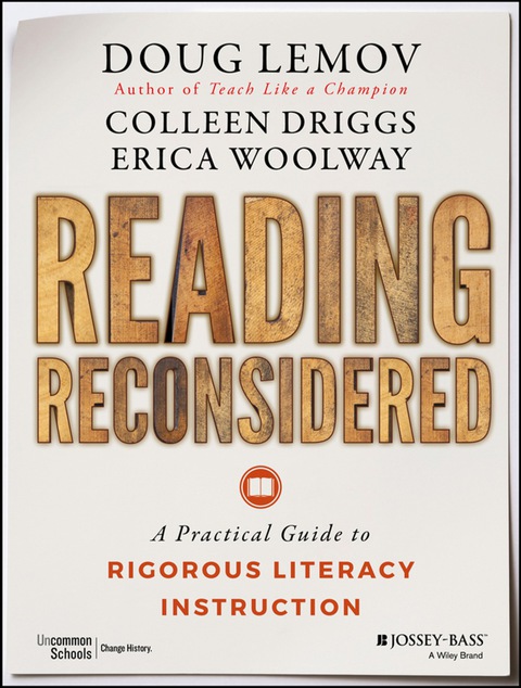 Reading Reconsidered: A Practical Guide to Rigorous Literacy Instruction 