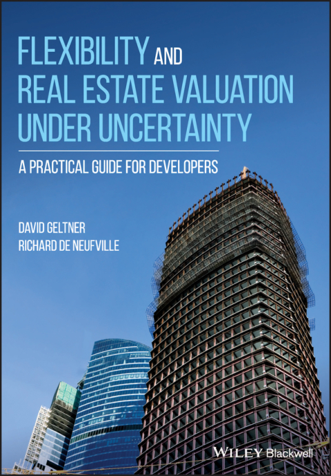 Cover image for book Flexibility and Real Estate Valuation under Uncertainty: A Practical Guide for Developers