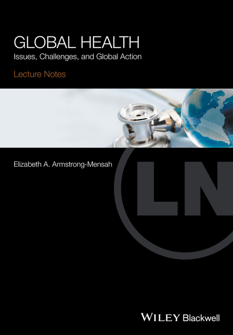 Cover image for book Lecture Notes Global Health: Issues, Challenges, and Global Action