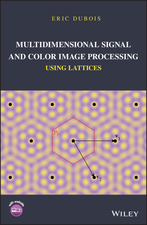 Cover image for book Multidimensional Signal and Color Image Processing Using Lattices