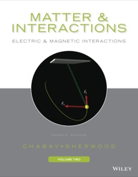 صورة الغلاف: Matter and Interactions, Volume 2: Electric and Magnetic Interactions 4th edition 9781118914502