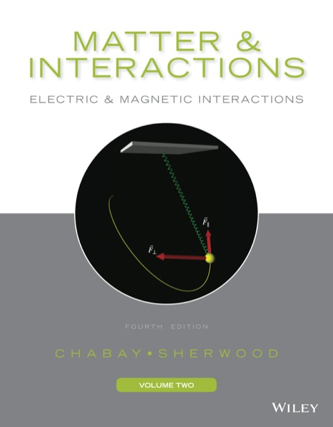 Cover image for book Matter and Interactions, Volume 2: Electric and Magnetic Interactions
