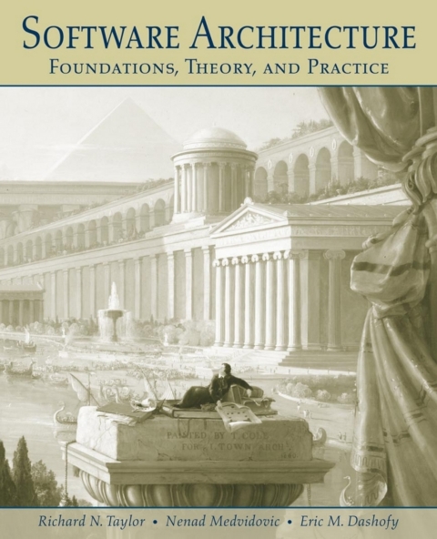 Cover image for book Software Architecture: Foundations, Theory, and Practice