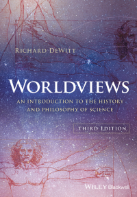 Cover image: Worldviews: An Introduction to the History and Philosophy of Science 3rd edition 9781119118893
