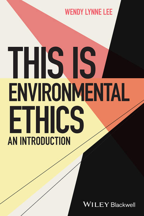 This is Environmental Ethics: An Introduction 