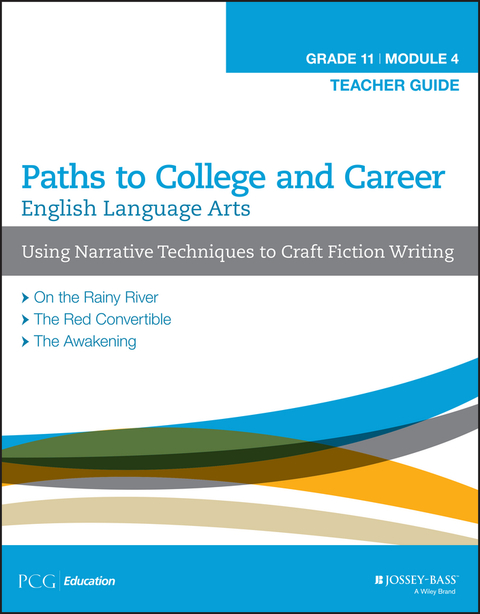 Cover image for book English Language Arts, Grade 11 Module 4: Using Narrative Techniques to Craft Fiction Writing, Teacher Guide