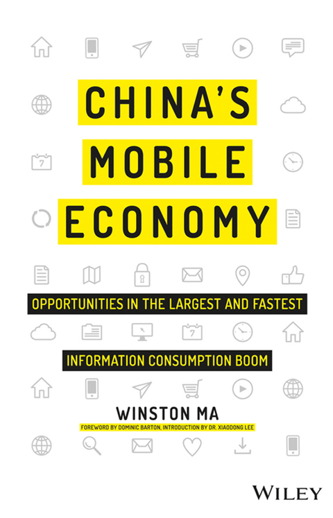 China's Mobile Economy: Opportunities in the Largest and Fastest Information Consumption Boom 