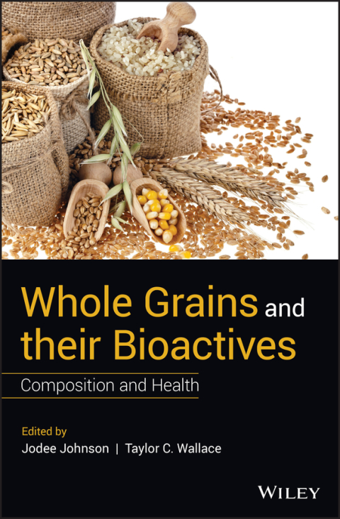Cover image for book Whole Grains and their Bioactives