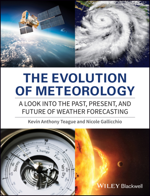 Cover image for book The Evolution of Meteorology: A Look into the Past, Present, and Future of Weather Forecasting