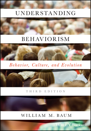 Understanding Behaviorism: Behavior, Culture, and Evolution