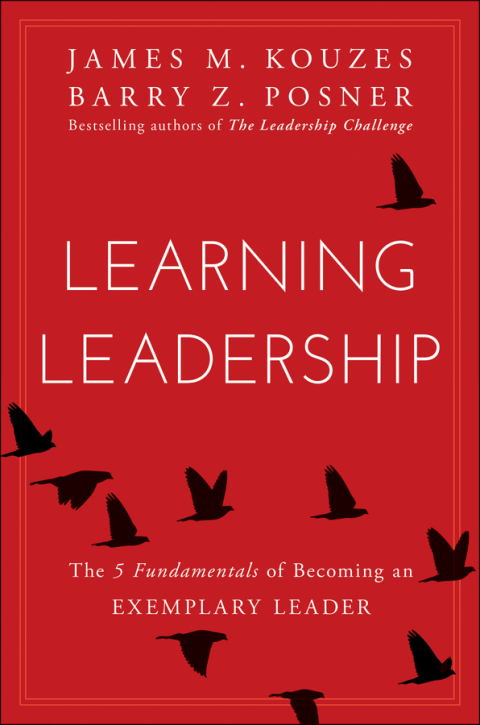 Cover image for book Learning Leadership: The Five Fundamentals of Becoming an Exemplary Leader