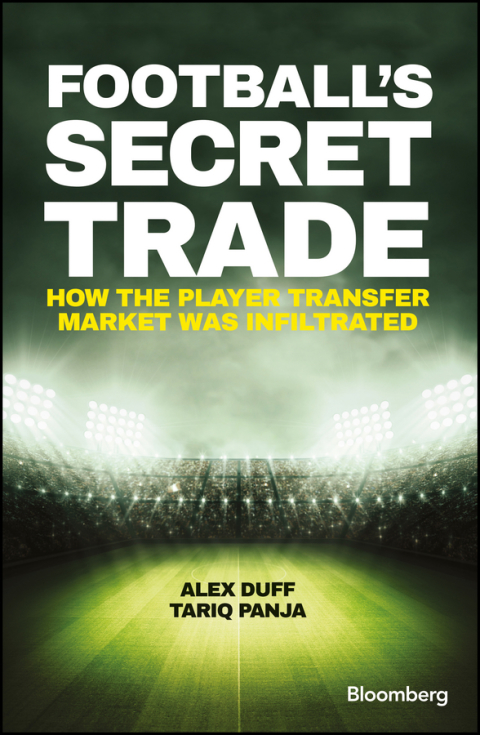 Cover image for book Football's Secret Trade: How the Player Transfer Market was Infiltrated