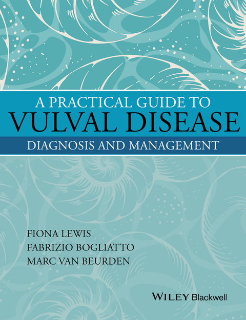 A Practical Guide to Vulval Disease: Diagnosis and Management 