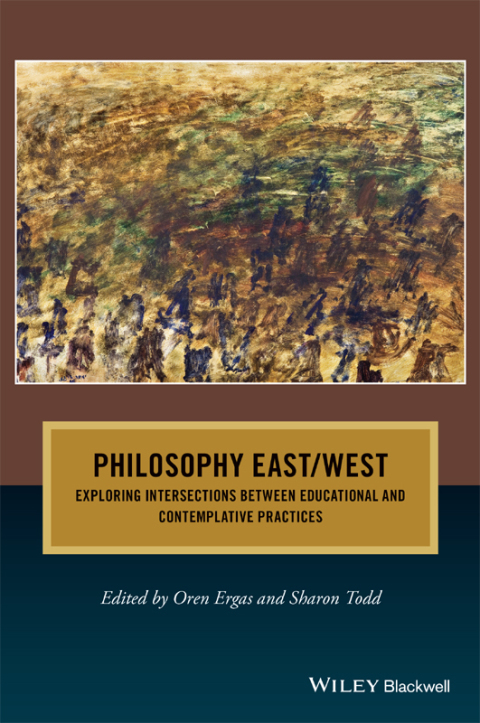 Cover image for book Philosophy East / West: Exploring Intersections between Educational and Contemplative Practices